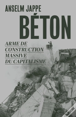 Capa do artigo Béton ; Arme De Construction Massive Du Capitalisme