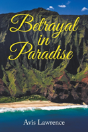 Betrayal In Paradise - Preview