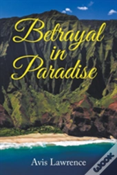 Betrayal In Paradise
