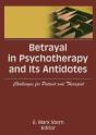 Betrayal In Psychotherapy And Its Antidotes - Preview