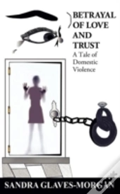 Betrayal Of Love And Trust