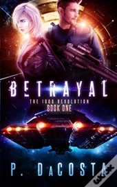 Betrayal (The 1000 Revolution)
