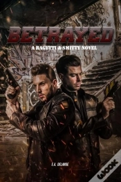 Capa do artigo Betrayed (A Ragetti & Smitty Novel)