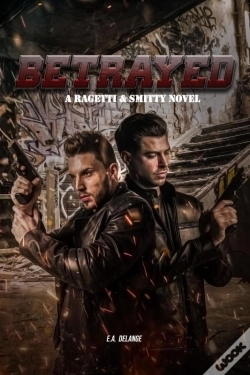 Capa do artigo Betrayed (A Ragetti & Smitty Novel)