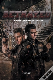 Capa do artigo Betrayed  A Ragetti   Smitty Novel