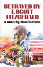 Betrayed By F.Scott Fitzgerald - Preview