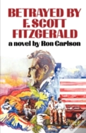 Capa do artigo Betrayed By F.Scott Fitzgerald