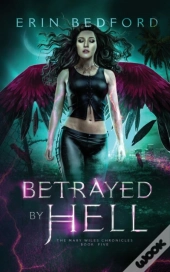 Betrayed By Hell