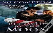 Betrayed By The Moon