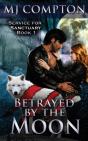 Betrayed By The Moon - Preview