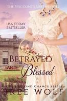 Betrayed & Blessed