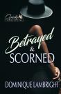 Betrayed & Scorned - Preview