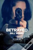 Betrayed