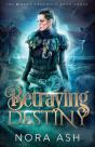 Betraying Destiny - Preview