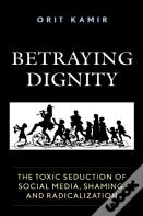 Betraying Dignity
