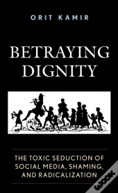 Betraying Dignity