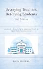 Betraying Teachers, Betraying Students - Preview