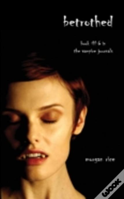 Betrothed (Book #6 In The Vampire Journals)