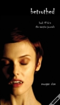 Capa do artigo Betrothed (Book #6 In The Vampire Journals)