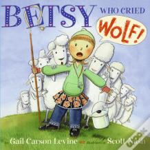 Betsy Who Cried Wolf