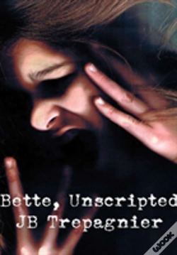 Capa do artigo Bette, Unscripted-A Dark Psychological Drama