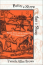 Better A Shrew Than A Sheep - Preview