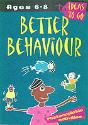 Better Behaviour: Ages 6-8 - Preview