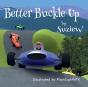 Better Buckle Up - Preview