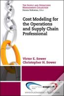 Better Business Decisions Using Cost Modeling