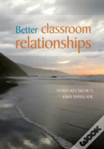 Better Classroom Relationships