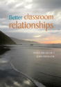 Better Classroom Relationships - Preview