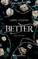 Better. Colision
