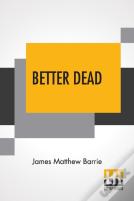 Better Dead