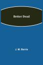Better Dead - Preview