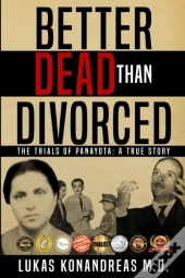 Better Dead Than Divorced