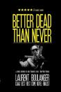Better Dead Than Never - Preview