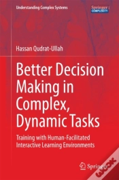 Capa do artigo Better Decision Making In Complex, Dynamic Tasks