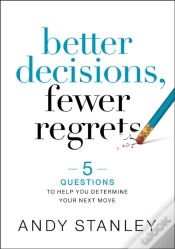 Capa do artigo Better Decisions, Fewer Regrets