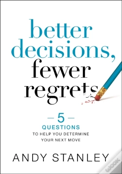 Capa do artigo Better Decisions, Fewer Regrets