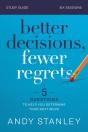Better Decisions, Fewer Regrets Bible Study Guide - Preview