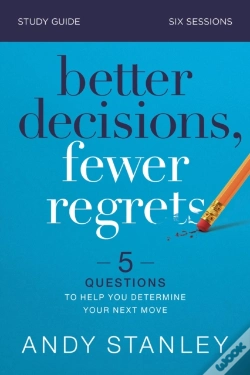 Capa do artigo Better Decisions, Fewer Regrets Bible Study Guide