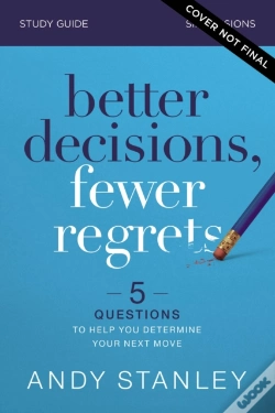 Capa do artigo Better Decisions, Fewer Regrets Bible Study Guide