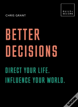 Capa do artigo Better Decisions: How To Be A Change Maker. Making Decisions In A Fast World.