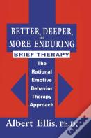 Better, Deeper And More Enduring Brief Therapy