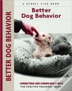 Better Dog Behavior And Training
