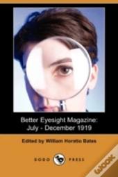 Better Eyesight Magazine: July - Decembe