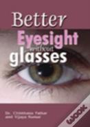Better Eyesight Without Glasses