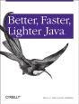 Better, Faster, Lighter Java - Preview