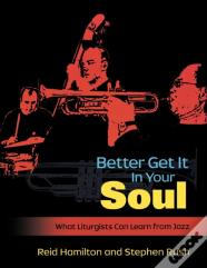 Better Get It In Your Soul