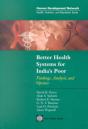 BETTER HEALTH SYSTEMS FOR INDIA'S POOR - Preview